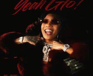 GloRilla – Yeah Glo 1 GloRilla – Yeah Glo Mp3 Download