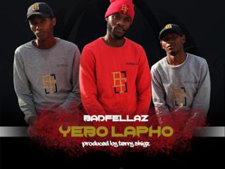 Badfellaz – Yebo Lapho 1 Badfellaz – Yebo Lapho