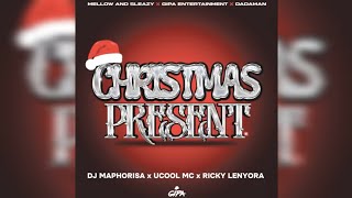 Christmas Present Ft Mellow, Sleazy, Gipa Entertainment, Dj Maphorisa, UncoolMC & RickyLenyora 1 Mellow – Christmas Present ft Sleazy, Gipa Entertainment, Dj Maphorisa, UncoolMC & RickyLenyora