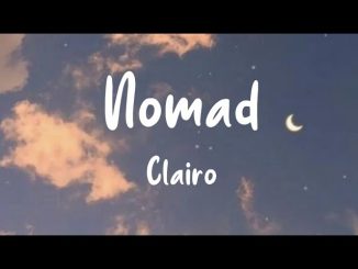 Clairo – Nomad 1 Clairo – Nomad Lyrics