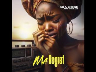 KB ft Chewe – Ma Regret 1 KB ft Chewe – Ma Regret