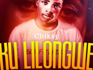 Chiksy – Ku-Lilongwe By Cage 1 Chiksy – Ku-Lilongwe By Cage