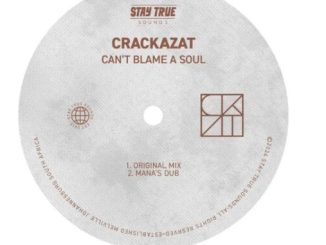 Crackazat – Can’t Blame A Soul 1 Crackazat – Can’t Blame A Soul