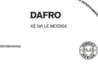 Dafro – Ke Na Le Modisa 1 Dafro – Ke Na Le Modisa