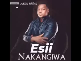 Esii – Nakangiwa 1 Esii