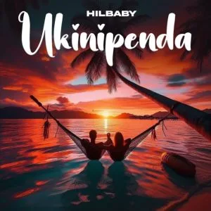Hilbaby - ukinipenda sina pa kwenda