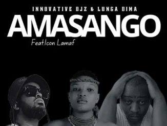 INNOVATIVE DJz – Amasango Ft. Lunga Dima & Icon Lamaf 1 INNOVATIVE DJz – Amasango Ft. Lunga Dima & Icon Lamaf