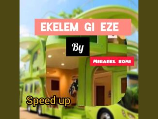 Mirabel Somi – Ekelem Gi Eze 1 Mirabel Somi – Ekelem Gi Eze