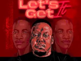 Monocles – Let’s Get It Ft. MDU aka TRP 1 Monocles – Let’s Get It Ft. MDU aka TRP