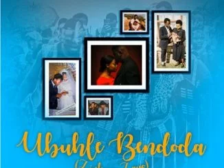 Motlatsi, Gabisile Tshabalala, Alie Keys – Ubuhle Bendoda (Zinkomo Zayo) Ft. Nvcely Sings, Minenhle Mthembu