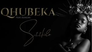 S22kile – Qhubeka ft Duncan