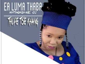 Thope Tse Khang – Nkaebula Nka e Bula 1 Thope Tse Khang – Nkaebula Nka e Bula