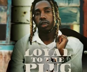 ALBUM: 25K – Loyal To The Plug : The Life & Times Of Don Kilograms 1 ALBUM: 25K – Loyal To The Plug : The Life & Times Of Don Kilograms