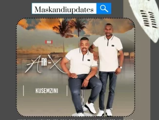 ALBUM: Ama-X – Kusemzini 1 Ama-X – Kusemzini