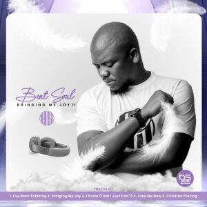 Beat Soul – Bringing Me Joy EP 1 Beat Soul – Bringing Me Joy EP