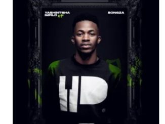 Bongza – Yashintsha Impilo EP 1 Bongza – Yashintsha Impilo EP