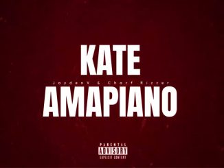 Dj Maphorisa – Kate Amapiano ft Tyler Icu, Titom, Xduppy, Charf Rizzer and Uncle Waffles 1 Dj Maphorisa ft Tyler Icu, Titom, Xduppy, Charf Rizzer and Uncle Waffles