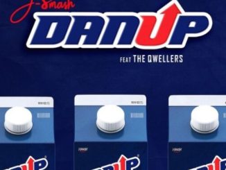 J-Smash new Single ‘Danup’ Featuring The Qwellers 1 J-Smash new Single ‘Danup’ Featuring The Qwellers