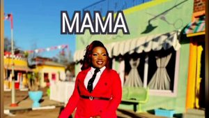 Makhadzi – MAMA FT Chley nkosi, Master kg, Kabza de small Nkosazana Daughter 1 Makhadzi – MAMA FT Chley nkosi, Master kg, Kabza de small Nkosazana Daughter