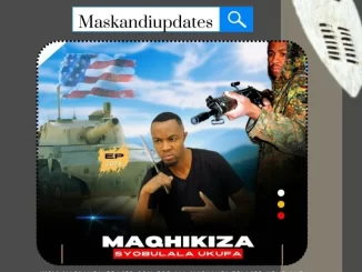2024 EP: Maqhikiza – Syobulala Ukufa 1 Maqhikiza – Tag Ex I Yakho
