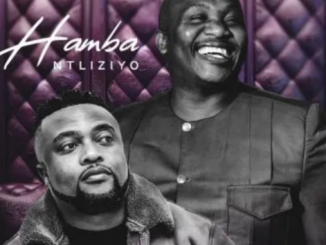 Master Dee – Hamba Ntliziyo ft. Jumbo 1 Master Dee – Hamba Ntliziyo ft. Jumbo