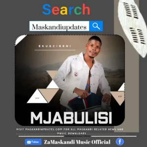 Mjabulisi ft Mabhulukwe – Ubukuphi