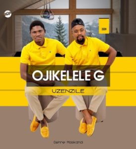 ALBUM: Ojikelele G – uZenzile