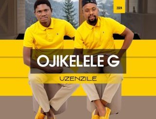 ALBUM: Ojikelele G – uZenzile 1 ALBUM: Ojikelele G – uZenzile