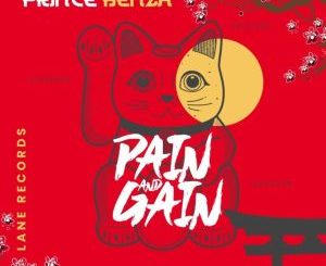 EP: Prince Benza – Pain and Gain 1 EP: Prince Benza – Pain and Gain
