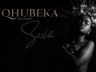 S’22kile – Qhubeka ft Duncan 1 S’22kile – Qhubeka ft Duncan