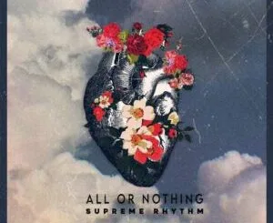 Supreme Rhythm – All Or Nothing (Album) 1 Supreme Rhythm – All Or Nothing (Album)