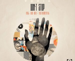 Topic – Don’t Stop 1 Topic – Don’t Stop