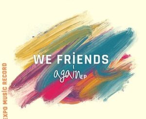 Tremor RSA – We Friends Again EP 1 Tremor RSA – We Friends Again EP