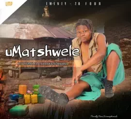 uMatshwele – Konke es’nakho syayzamela 1 uMatshwele – Konke es’nakho syayzamela