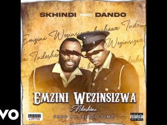 Skhindi – Emzini Wezinsizwa ft Dando 1 Skhindi – Emzini Wezinsizwa ft Dando