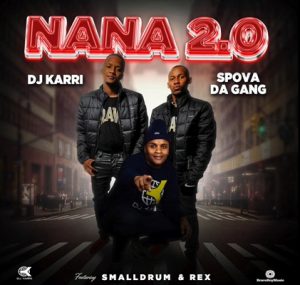 Dj Karri & Spova Da Gang - Nana 2.0 (Remix)