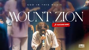 God In This Music - MOUNT ZION Feat. Success Jude 1 God In This Music - MOUNT ZION Feat. Success Jude