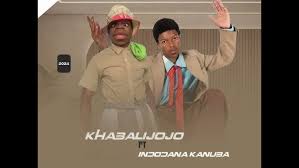 Khabajah Comedy Skit ft. Indodana Kanuba - Mandoda Yakithi 1 Khabajah - Imandlwaphi