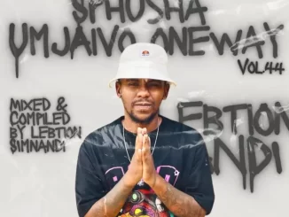 Lebtion Simnandi - Spusha Umjaivo One Way Vol. 44 (The Last Dance Mix) 1 Lebtion Simnandi - Spusha Umjaivo One Way Vol. 44 (The Last Dance Mix)