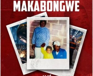 Woza Sabza – Makabongwe EP 1 Woza Sabza – Makabongwe EP