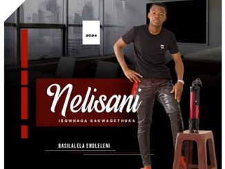 uNelisani – Basilalela endleleni Ft. Mjolisi 1 uNelisani – Basilalela endleleni Ft. Mjolisi